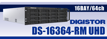 DS-16364-RM UHD DIGISTOR プロフェショナル向けスタンドアロンNVR 16ベイ・64チャンネル